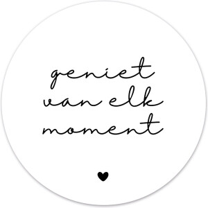 Label2X - Muurcirkel geniet van elk moment wit - Ø 30 cm - Dibond - Multicolor - Wandcirkel - Rond Schilderij - Muurdecoratie Cirkel - Wandecoratie rond - Decoratie voor woonkamer of slaapkamer
