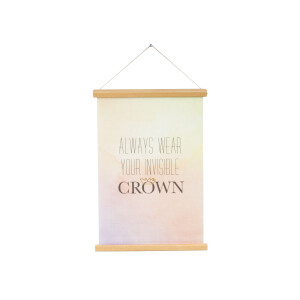 Poster Always Wear Your Invisible Crown | PT LIVING